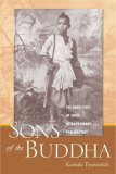 Sons of the Buddha The Early Lives of Three Extraordinary Thai Masters 2007 9780861715367 Front Cover