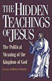 Hidden Teachings of Jesus The Political Meaning of the Kingdom of God  9780933999367 Front Cover