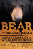 Bear in the Back Seat Adventures of a Wildlife Ranger in the Great Smoky Mountains National Park  9780988564367 Front Cover