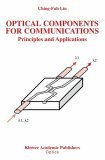 Optical Components for Communications Principles and Applications 2003 9781402076367 Front Cover