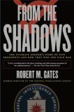 From the Shadows The Ultimate Insider's Story of Five Presidents and How They Won the Cold War cover art