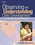 Observing and Understanding Child Development A Child Study Manual 2006 9781418015367 Front Cover