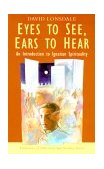 Eyes to See, Ears to Hear An Introduction to Ignatian Spirituality cover art