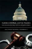 Flawed Criminal Justice Policies At the Intersection of the Media, Public Fear and Legislative Response cover art
