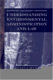 Understanding Environmental Administration and Law, 3rd Edition  cover art