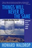 Things Will Never Be the Same Selected Science Fiction, 1980-2005 cover art