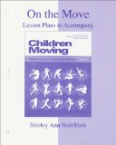On the Move Lesson Plans to Accompany Children Moving 7th 9780073045368 Front Cover