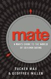 Mate Become the Man Women Want  9780316375368 Front Cover