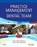 Practice Management for the Dental Team 7th 9780323065368 Front Cover
