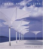 Fabric Architecture Creative Resources for Shade, Signage, and Shelter 2008 9780393732368 Front Cover