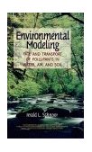 Environmental Modeling Fate and Transport of Pollutants in Water, Air, and Soil cover art