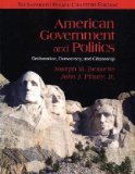 American Government and Politics Deliberation, Democracy, and Citizenship - No Seperate Policy Chapters 2010 9780495898368 Front Cover