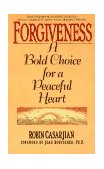 Forgiveness A Bold Choice for a Peaceful Heart cover art