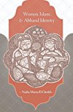 Women, Islam, and Abbasid Identity  9780674736368 Front Cover