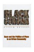 Black Corona Race and the Politics of Place in an Urban Community cover art