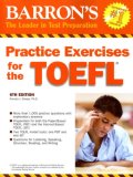 Barron's Practice Exercises for the TOEFL 6th 2007 Revised  9780764136368 Front Cover