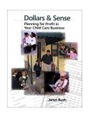 Dollars and Sense Planning for Profit in Your Child Care Business 2000 9780766822368 Front Cover