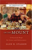 Living the Sermon on the Mount A Practical Hope for Grace and Deliverance cover art