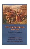 Old Southwest, 1795-1830 Frontiers in Conflict cover art