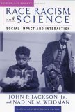 Race, Racism, and Science Social Impact and Interaction