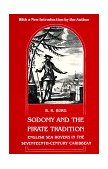 Sodomy and the Pirate Tradition English Sea Rovers in the Seventeenth-Century Caribbean, Second Edition