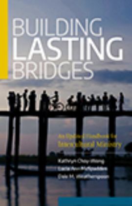 Building Lasting Bridges An Updated Handbook for Intercultural Ministry 1st 2022 9780817018368 Front Cover