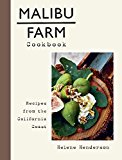 Malibu Farm Cookbook Recipes from the California Coast  9781101907368 Front Cover