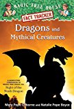 Dragons and Mythical Creatures A Nonfiction Companion to Magic Tree House Merlin Mission #27: Night of the Ninth Dragon  9781101936368 Front Cover