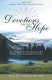 Devotions from Hope Living This Day Closer to God 2011 9781449724368 Front Cover