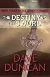 Destiny of the Sword 2014 9781497640368 Front Cover
