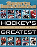 Sports Illustrated Hockey's Greatest  9781618931368 Front Cover