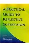 Practical Guide to Reflective Supervision 