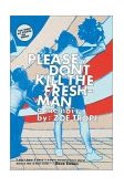 Please Don't Kill the Freshman A Memoir 2003 9780060529369 Front Cover