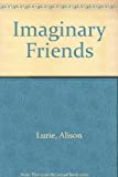 Imaginary Friends  9780380711369 Front Cover