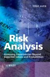 Risk Analysis Assessing Uncertainties Beyond Expected Values and Probabilities  9780470517369 Front Cover