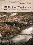 Historical Atlas of the United States With Original Maps