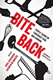 Bite Back People Taking on Corporate Food and Winning  9780520289369 Front Cover