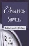 Just in Time! Communion Services 2006 9780687498369 Front Cover