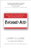Brand Aid Taking Control of Your Reputation--Before Everyone Else Does 2014 9780735205369 Front Cover