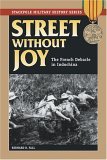 Street Without Joy The French Debacle in Indochina cover art