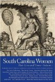 South Carolina Women Their Lives and Times  9780820329369 Front Cover