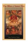 Bliss of Inner Fire Heart Practice of the Six Yogas of Naropa  9780861711369 Front Cover