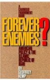 Forever Enemies? American Policy and the Islamic Republic of Iran 1994 9780870030369 Front Cover