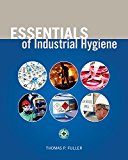 Essentials of Industrial Hygiene  9780879123369 Front Cover