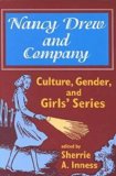 Nancy Drew and Company Culture, Gender, and Girls' Series 1997 9780879727369 Front Cover
