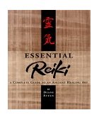 Essential Reiki A Complete Guide to an Ancient Healing Art cover art