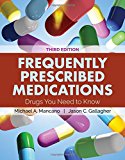 Frequently Prescribed Medications Drugs You Need to Know 3rd 9781284144369 Front Cover