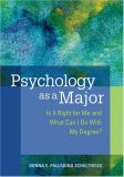 Psychology As a Major Is It Right for Me and What Can I Do with My Degree?