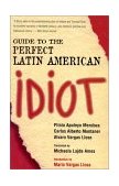 Guide to the Perfect Latin American Idiot  9781568332369 Front Cover