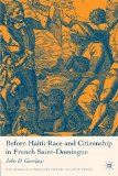 Before Haiti Race and Citizenship in French Saint-Domingue cover art
